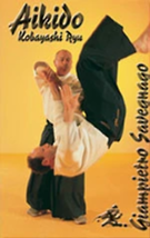 Aikido Kobayashi Ryu DVD with Giampietro Savegnago - £20.81 GBP