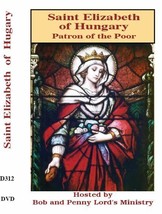 Saint Elizabeth of Hungary DVD, New Hosted by Bob &amp; Penny Lord - $9.95