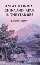 A Visit to India, China and Japan in the Year 1853 - £24.95 GBP