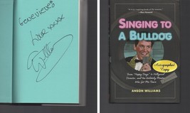 Singing to a Bulldog SIGNED Anson Williams / Happy Days / Hardcover 2014 - £31.00 GBP