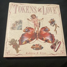Tokens of Love: 100 Inspirational Gardens by Etter, Roberta B. - £4.50 GBP