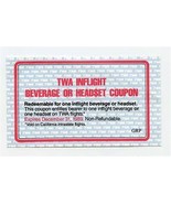 TWA Inflight Beverage or Headset Coupon Expired 1989  - £14.01 GBP