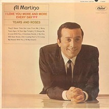 I Love You More and More Every Day - Tears and Roses [Vinyl] Al Martino - £4.69 GBP