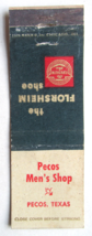 Pecos Men&#39;s Shop - Pecos, Texas Store 20 Strike Matchbook Cover Florsheim Shoe - £1.39 GBP