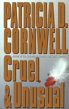Cruel and Unusual by Patricia Cornwell - £1.95 GBP