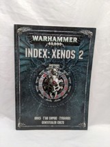 Warhammer 40K Index Xenos 2 Orks Tau Empire Tyranids Genestealer Cults Book - $27.71
