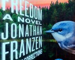 Freedom: A Novel by Jonathan Franzen / 2010 Hardcover 1st Edition - $5.69