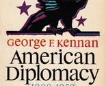 American Diplomacy, 1900-1950 [Paperback] Kennan, George - $2.93