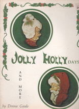 Jolly Holly Days and More by Donna Goode craft book - $1.50