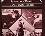 First of All: Significant Firsts by American Women McCullough, Joan - $2.93