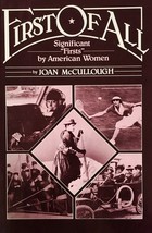 First of All: Significant Firsts by American Women McCullough, Joan - £2.33 GBP