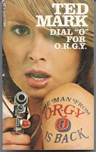 DIAL &quot;O&quot; FOR O.R.G.Y. (1973) Ted Mark - Dell #2018 PB - Spy Thriller Sex Parody - £10.66 GBP