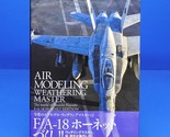 Air Modeling Weathering Master Art Book F/A-18 Shuichi Hayashi Top Gun M... - $48.99