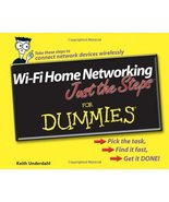 Wi-Fi Home Networking Just the Steps For Dummies Underdahl, Keith - £4.82 GBP