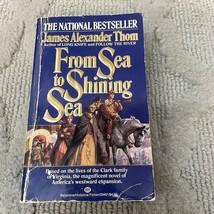 From Sea To Shining Sea Historical Fiction Paperback Book James Alexande... - £5.78 GBP