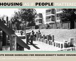 Housing As If People Mattered: Site Design Guidelines for Medium-Density... - $4.19