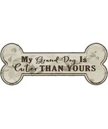 Dog Is Cuter Than Yours Novelty Bone Magnet B-032 - £11.15 GBP