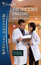 The Doctor&#39;s Undoing (Doctors in Training, 3) Wilkins, Gina - £5.00 GBP
