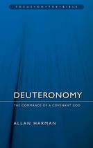 Deuteronomy: Commands of a Covenant God (Focus on the Bible) [Paperback]... - £7.38 GBP