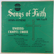 Waring Chapel Choir - Songs Of Faith Hymn-Anthems Vols. I &amp; II - 1951 LP DL 8039 - $3.99