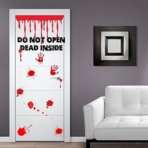 (Door width 28 inches) Vinyl Door Decal Don't Open Dead Inside Design / Blood... - $29.41