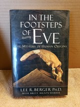 In The Footsteps Of Eve By Lee Berger Hardcover Book ~ Not A DROP-SHIP Seller - £3.94 GBP