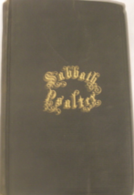Sabbath Psalter: A Selection of Psalms for Public and Family Worship, compiled b - £27.36 GBP