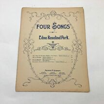 Four Songs Edna Rosalind Park A Memory  Voice Piano Sheet Music 1907 - $179.97 MXN