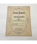Four Songs Edna Rosalind Park A Memory  Voice Piano Sheet Music 1907 - $179.97 MXN