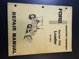 Ford Industrial Equipment Series 745 Loader 19-863 Repair Manual - £11.56 GBP