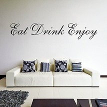 (24&#39;&#39; x 5&#39;&#39;) Vinyl Wall Decal Quote Eat Drink Enjoy / Inspirational Text Sayi... - £12.35 GBP