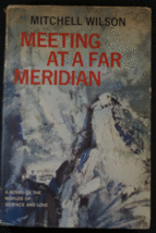 Meeting at a Far Meridian by Mitchell Wilson 1st Edition with Dustjacket - £7.82 GBP