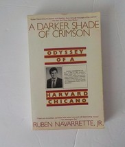 VTG A Darker Shade of Crimson Odyssey of a Harvard Chicano Ruben Navarrette Jr - £15.63 GBP