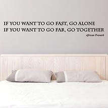 (31'' x 5'') Vinyl Wall Decal Inspirational Quote If You Want to Go Fast, Go ... - $16.47
