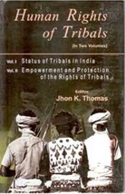 Human Rights of Tribals (Status of Tribal in India) Vol. 1st [Hardcover] - £23.89 GBP