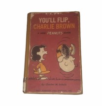 You’ll Flip, Charlie Brown Vintage Book By Charles M. Schultz - $5.42