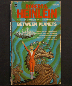 Between Planets, Robert A. Heinlein, Ace 05500 1971 Printing - $3.95