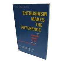 Enthusiasm Makes the Difference by Norman Vincent Peale (1967, Hardcover) - £4.75 GBP
