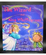 Wizard and King Whifflegroan by Sheila Bailey and Larry Miller HC DJ 1999 - $109.45 CAD