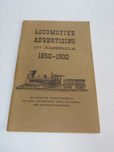 Locomotive Advertising in America 1850-1900 Booklet 1960 - $7.87