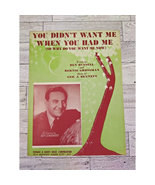 1944 Vtg Sheet Music - You Didn&#39;t Want Me When You Had Me- Why Now? Guy ... - £11.95 GBP