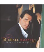 Tell Her I Love Her [Audio CD] Amante, Michael; Danvers, Charles; Orbiso... - $4.85