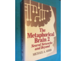 THE METAPHORICAL BRAIN 2 by MICHAEL ARBIB - Hardcover  FIRST EDITION FIR... - $24.70