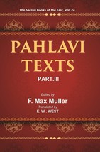 The Sacred Books Of The East (Pahlavi Texts, PART-III: DINA-I Mainog [Hardcover] - £28.40 GBP