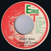 Christine Oliver Sweet Jesus 45 rpm I Don&#39;t Know Why Jesus Loves Me Jamaica Pres - £7.90 GBP