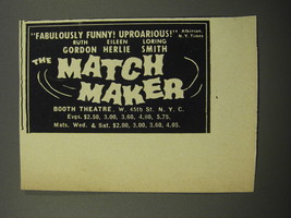 1956 The Match Maker Play Ad - Fabulously Funny! Uproarious! - £14.61 GBP