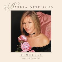 Timeless: Live in Concert [Audio CD] Barbra Streisand - £5.00 GBP