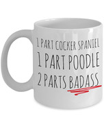 Cockapoo Mug &quot;Funny Cockapoo Coffee Mug 1 Part Cocker Spaniel 1 Part Poo... - £11.91 GBP