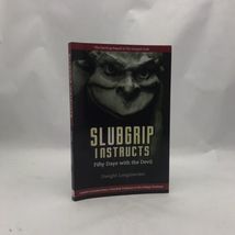 An item in the Books & Magazines category: Slubgrip Instructs: Fifty Days with the Devil by Longenecker, Dwight