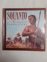 Squanto and the Miracle of Thanksgiving - Children&#39;s Book about Thanksgi... - £3.99 GBP